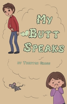 Paperback My Butt Speaks Book