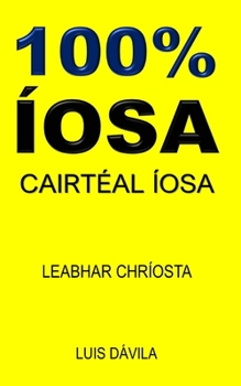 Paperback 100% Íosa: Cairtéal Íosa [Irish] Book