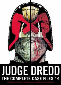 Judge Dredd: The Complete Case Files 14 - Book #14 of the Judge Dredd: The Complete Case Files + The Restricted Files+ The Daily Dredds