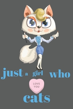 just a girl who loves cats: composition notebook for  girls .cat lovers