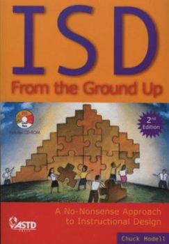 Paperback ISD From the Ground Up: A No-Nonsense Approach to Instructional Design Book