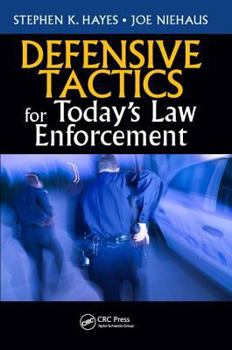 Hardcover Defensive Tactics for Today's Law Enforcement Book