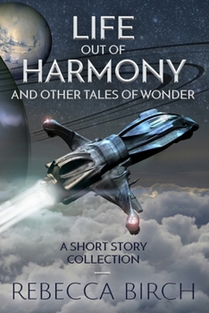 Paperback Life Out of Harmony: and Other Tales of Wonder Book