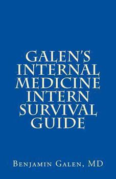 Paperback Galen's Internal Medicine Intern Survival Guide Book