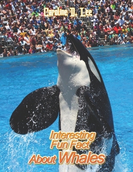 Interesting Fun Fact About Whales: Whales Fun Facts and Amazing Photos of Animals interesting facts fun facts about arctic Whaleses