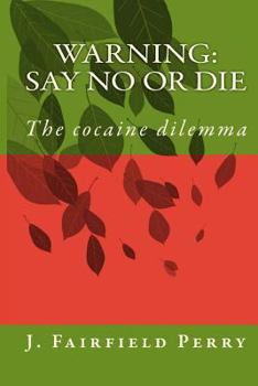 Paperback Warning Say No Or Die Book