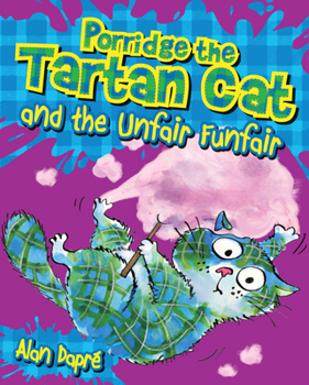 Paperback Porridge the Tartan Cat and the Unfair Funfair Book