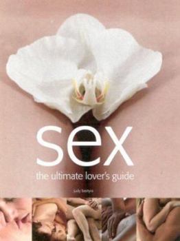 Hardcover Sex: The Ultimate Lover's Guide Book