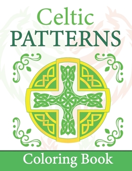 Paperback Celtic Patterns Coloring Book: Celtic inspirations coloring book