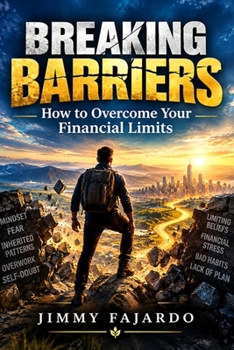 Paperback Breaking Barriers: How to Overcome Your Financial Limits Book