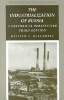 Paperback The Industrialization of Russia: A Historical Perspective (The European History Series) Book