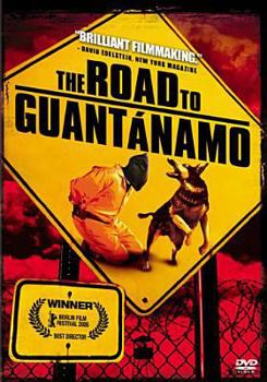 The Road to Guantanamo