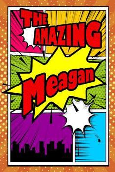 Paperback The Amazing Meagan: Weekly Planner Notebook 120 Pages 6x9 Book