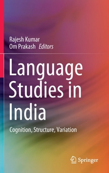 Hardcover Language Studies in India: Cognition, Structure, Variation Book