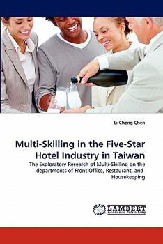 Paperback Multi-Skilling in the Five-Star Hotel Industry in Taiwan Book