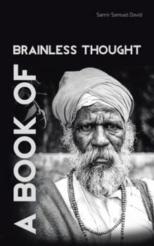 Paperback A Book of Brainless Thought Book