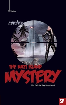Paperback The Nazi Island Mystery: Ein Fall für Kay Blanchard [German] Book