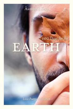 Paperback 100 Days for the Earth: Love Poetry Revolution Book