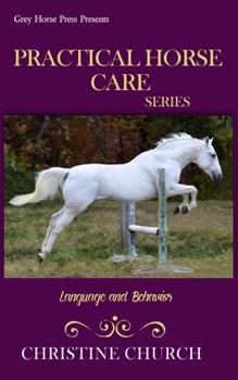Paperback Practical Horse Care: Language and Behavior Book