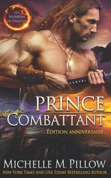 Prince Combattant (Les Seigneurs du Dragon) (French Edition)
