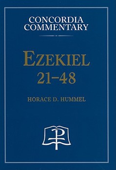 Hardcover Ezekiel 21-48 - Concordia Commentary Book