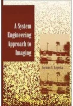 Hardcover A System Engineering Approach to Imaging Book