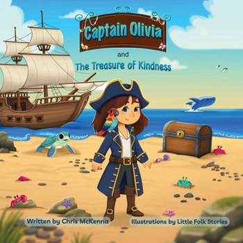 Paperback Captain Olivia and The Treasure of Kindness Book