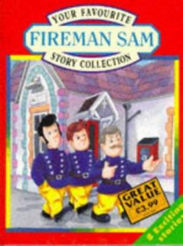 Hardcover Your Favourite Fireman Sam Story Collection (No.1) Book