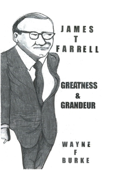 JAMES T. FARRELL GREATNESSAND GRANDEUR