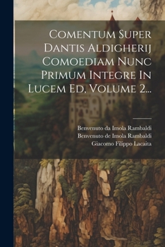 Paperback Comentum Super Dantis Aldigherij Comoediam Nunc Primum Integre In Lucem Ed, Volume 2... [Italian] Book
