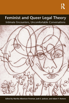 Paperback Feminist and Queer Legal Theory: Intimate Encounters, Uncomfortable Conversations Book