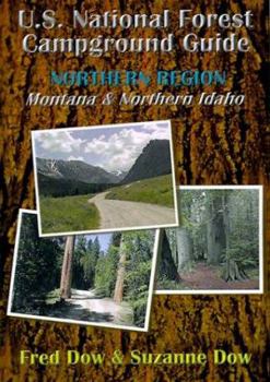 Paperback U.S. National Forest Campground Guide: Northern Region: Montana and Northern Idaho Book