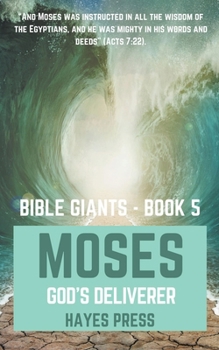 Paperback The Life of Moses: God's Chosen Deliverer Book