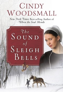 Hardcover The Sound of Sleigh Bells: A Romance from the Heart of Amish Country Book