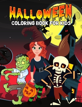 Paperback Halloween Coloring Book for Kids: Fun Halloween, Ghost Coloring Activity Book for Boys, Girls, Toddler, Preschooler & Kids Ages 4-8 Book