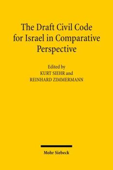 Hardcover The Draft Civil Code for Israel in Comparative Perspective Book