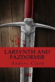 Paperback Larsynth and Pazdormir Book