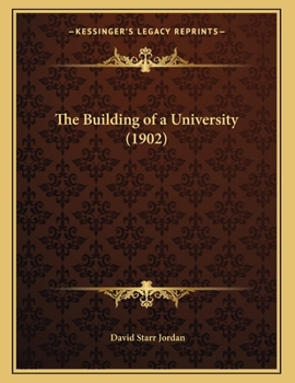 Paperback The Building of a University (1902) Book