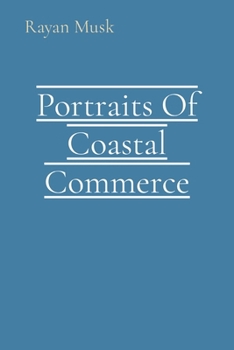 Paperback Portraits Of Coastal Commerce Book