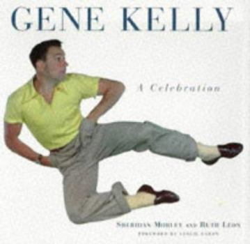 Paperback Gene Kelly: A Celebration Book