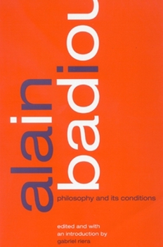 Paperback Alain Badiou: Philosophy and Its Conditions Book