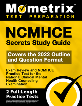 Paperback Ncmhce Secrets Study Guide - Exam Review and Ncmhce Practice Test for the National Clinical Mental Health Counseling Examination: [2nd Edition] Book