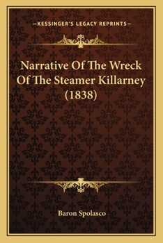 Paperback Narrative Of The Wreck Of The Steamer Killarney (1838) Book