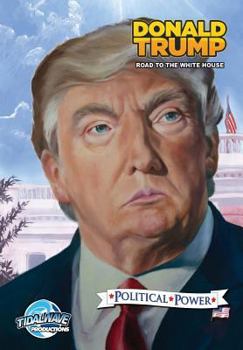 Paperback Political Power: Donald Trump: Road to the White House Book