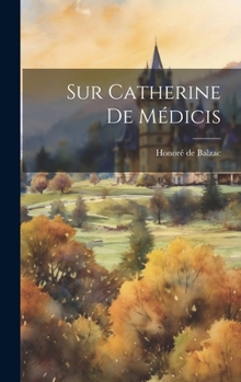 Hardcover Sur Catherine de Médicis [French] Book