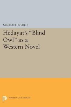 Paperback Hedayat's Blind Owl as a Western Novel Book