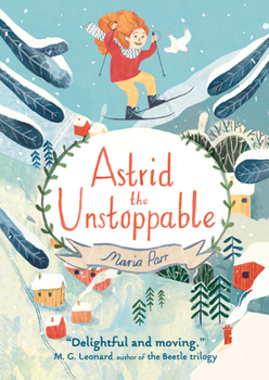 Hardcover Astrid the Unstoppable Book