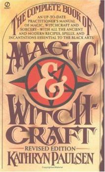Mass Market Paperback The Complete Book of Magic and Witchcraft: Revised Edition Book