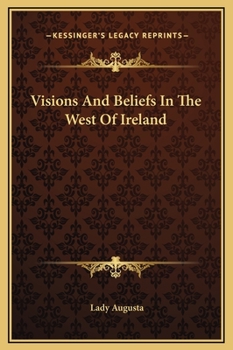 Hardcover Visions And Beliefs In The West Of Ireland Book