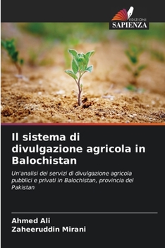 Paperback Il sistema di divulgazione agricola in Balochistan [Italian] Book